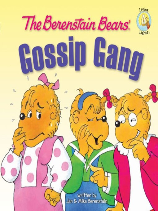 Title details for The Berenstain Bears' Gossip Gang by Jan Berenstain - Available